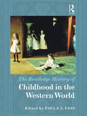 cover image of The Routledge History of Childhood in the Western World